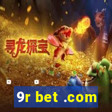 9r bet .com